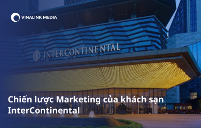 Phân tích toàn diện Chiến lược Marketing của khách sạn InterContinental